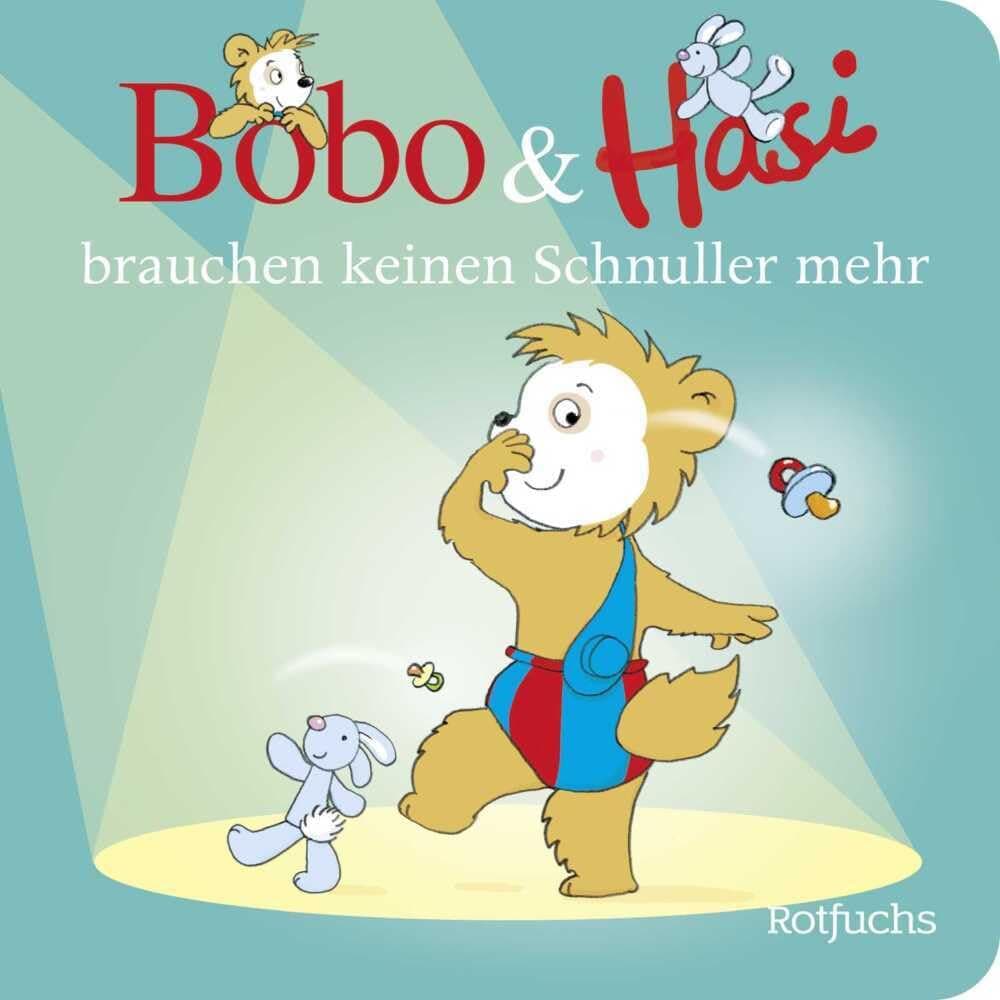 Produktbild: Bobo & Hasi brauchen keinen Schnuller mehr